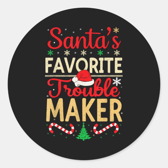 Santa’s Favorite Trouble Maker Funny Christmas  Classic Round Sticker (Front)