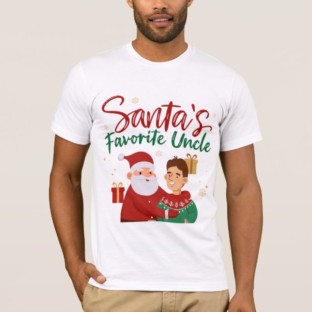 Santa’s Favorite Uncle | Cute Family Christmas Des T-Shirt (Front)