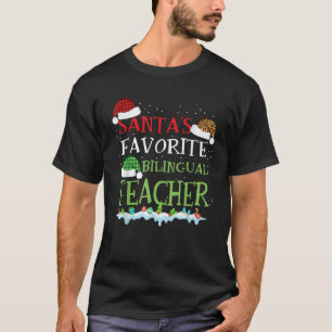 Santa s Favourite Bilingual Teacher Funny Christma T-Shirt