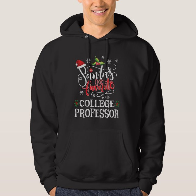 Santa S Favourite College Professor Christmas Part Hoodie (Front)