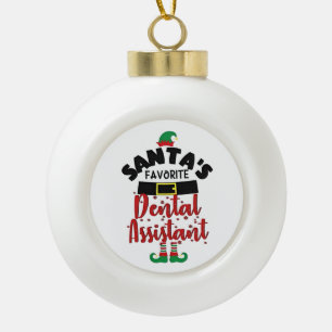 Santa’s Favourite Dental Assistance Christmas Sant Ceramic Ball Christmas Ornament