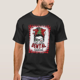 Santa S Favourite Dental Assistant Messy Bun Chris T-Shirt