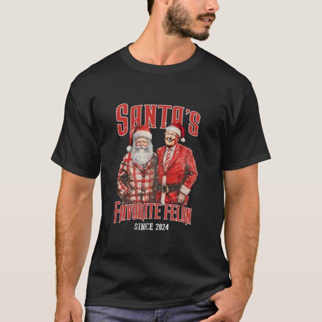 Santa s Favourite Felon Since 2024 Christmas Pajam T-Shirt (Front)