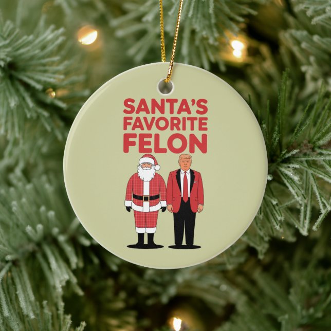 Santa’s Favourite Felon Trump Christmas Republican Ceramic Ornament (Tree)