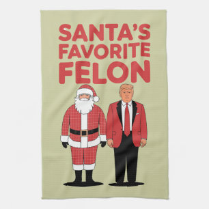 Santa’s Favourite Felon Trump Christmas Republican Tea Towel