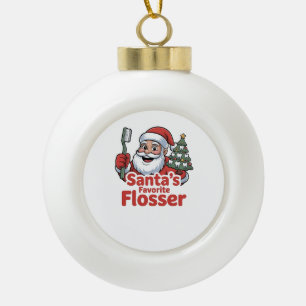 Santa’s Favourite Flosser Christmas Dental Dentist Ceramic Ball Christmas Ornament