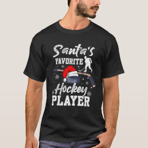 Santa s Favourite Hockey Player Christmas Pajama H T-Shirt