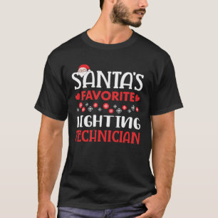 Santa s Favourite Lighting Technician Christmas T-Shirt