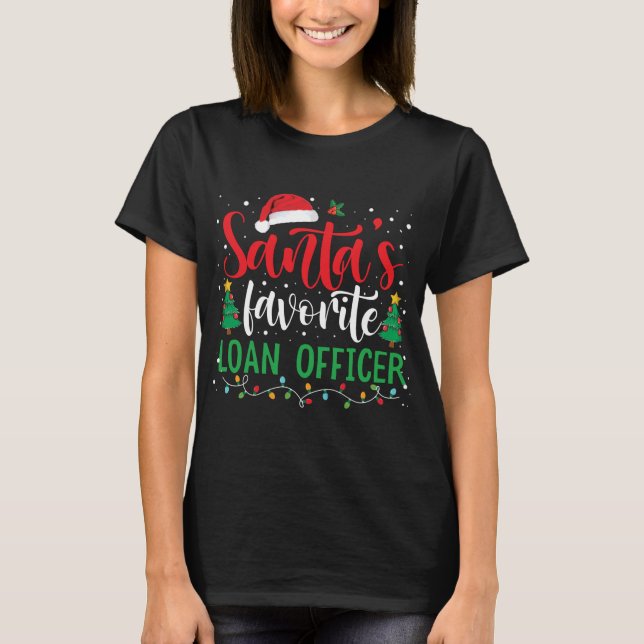 Santa_s Favourite Loan Officer Christmas Santa Hat T-Shirt (Front)