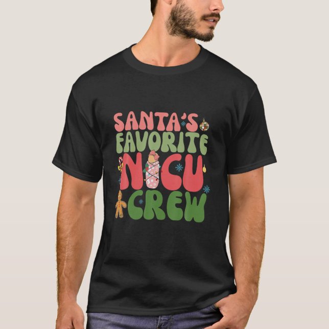 Santa s Favourite Nicu Neonatal Intensive Care Cre T-Shirt (Front)