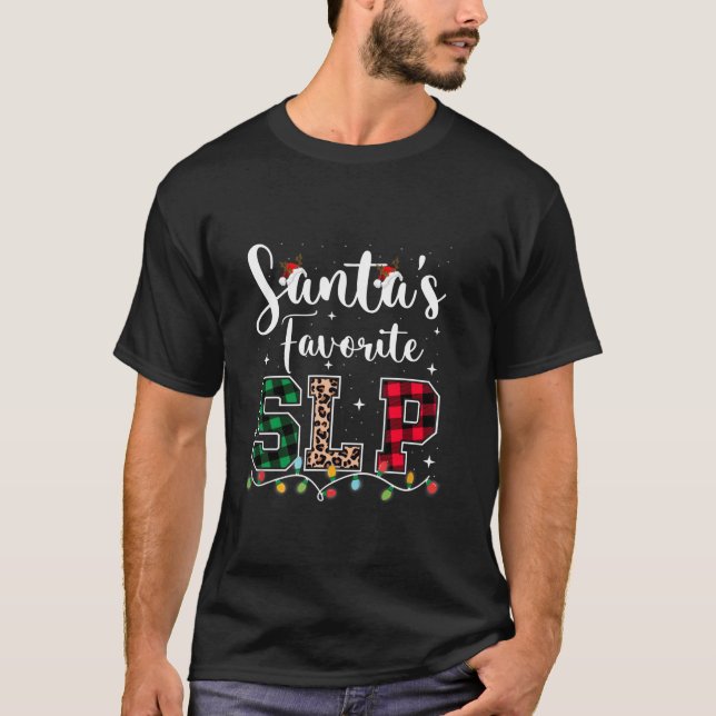 Santa s Favourite SLP Speech language pathologists T-Shirt (Front)
