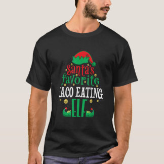 Santa s Favourite Taco Eating Elf Christmas Family T-Shirt