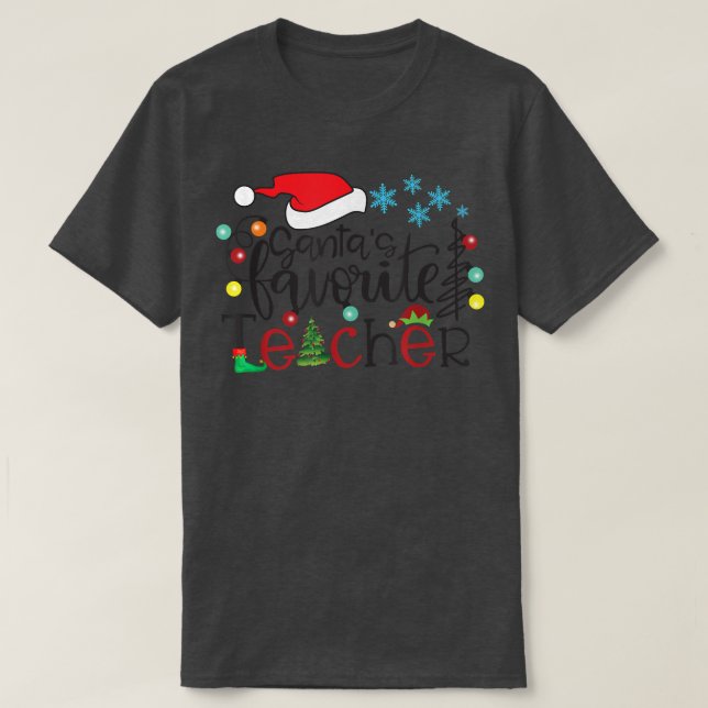 Santa s Favourite Teacher Funny Christmas Santa Li T-Shirt (Design Front)