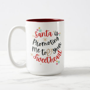 Santa’s promoting me Christmas Two-Tone Coffee Mug