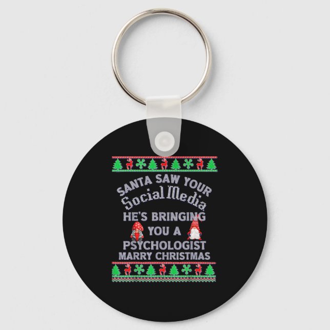 Santa Saw Your Social Media Litical Ugly Christmas Key Ring (Front)