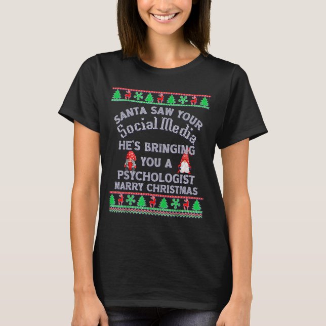 Santa Saw Your Social Media Litical Ugly Christmas T-Shirt (Front)