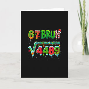 Santa Says 67 Bruh Christmas Square Root 4489 Funn Card