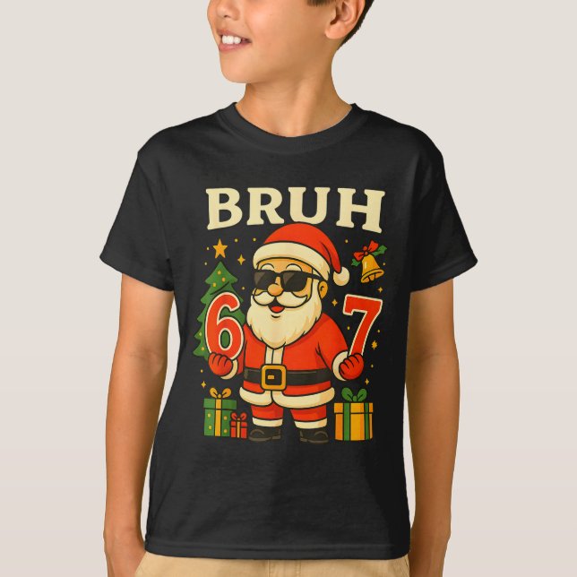 Santa Says 67 Bruh Santa Funny Pajamas 67 Meme Chr T-Shirt (Front)