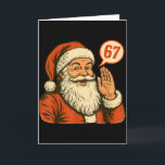 Santa Says 6 7 Six Seven Gen Z Alpha Meme Slang Ch Card<br><div class="desc">Santa Says 6 7 Six Seven Gen Z Alpha Meme Slang Christmas</div>