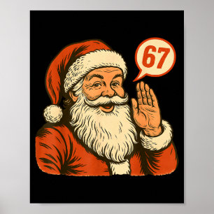 Santa Says 6 7 Six Seven Gen Z Alpha Meme Slang Ch Poster