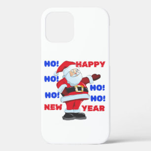 SANTA SAYS; HAPPY NEW YEAR. HO! HO! HO! iPhone 12 PRO CASE