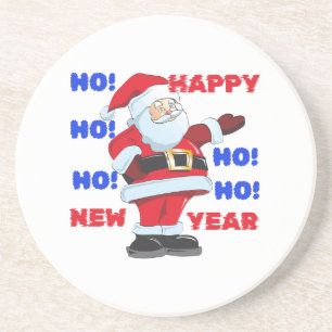 SANTA SAYS; HAPPY NEW YEAR. HO! HO! HO! COASTER
