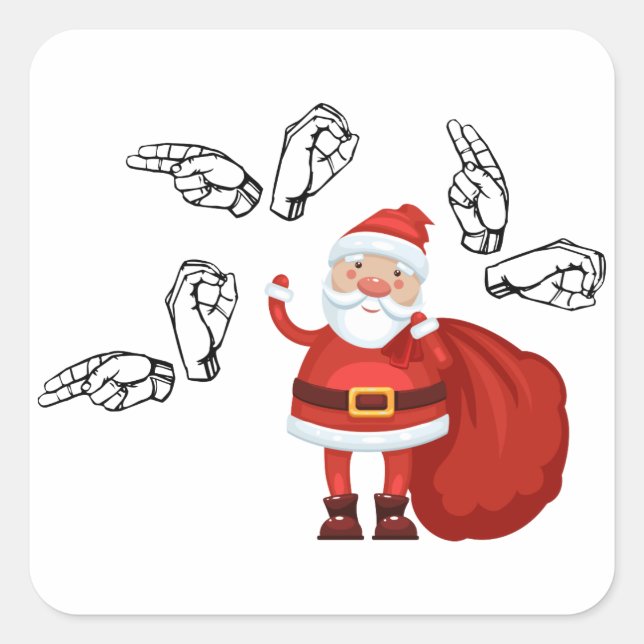 Santa Says Ho Ho Ho in ASL Square Sticker (Front)