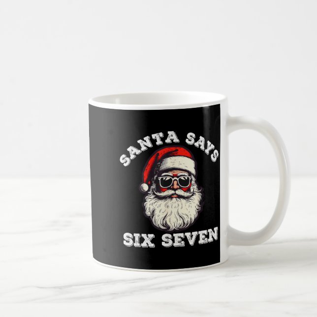 Santa Says Six Seven 67 Funny Christmas Gen Alpha  Coffee Mug (Right)