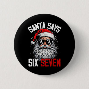 Santa Says Six Seven 67 Gen Z Alpha Meme Slang Chr 6 Cm Round Badge