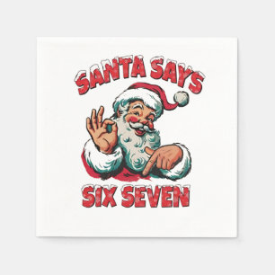 Santa Says Six Seven 6 7 Christmas Santa Claus Napkin