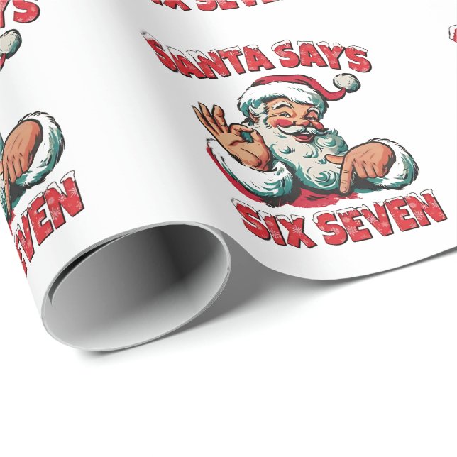 Santa Says Six Seven 6 7 Christmas Santa Claus  Wrapping Paper (Roll Corner)