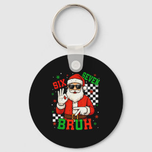 Santa Says Six Seven 6 7 Gen Z Alpha Meme Bruh Chr Key Ring