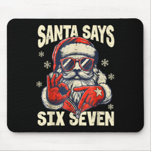 Santa Says Six Seven 6 7 Gen Z Meme Christmas Humo Mouse Pad