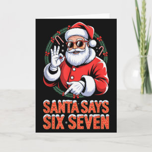 Santa Says Six Seven Christmas Xmas Holiday Number Card