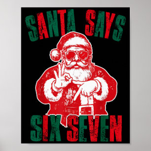 Santa Says Six Seven Funny 67 Meme Christmas Vinta Poster