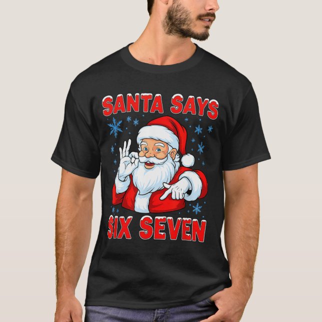 Santa Says Six Seven Funny Gen Z Christmas Gag Bra T-Shirt (Front)