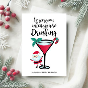 Santa Sees You When You're Drinking Christmas Holiday Card