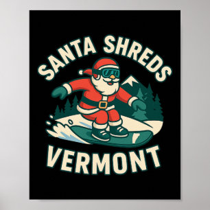Santa Shreds Vt Shirt Funny Skiing Snowboard Xmas  Poster