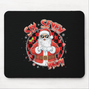 Santa Sick Seven Bruh 67 Six Seven Meme Trending P Mouse Pad