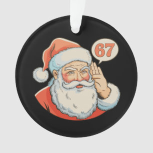 Santa Six Seven 6 7 67 Christmas Funny Xmas Meme Ornament