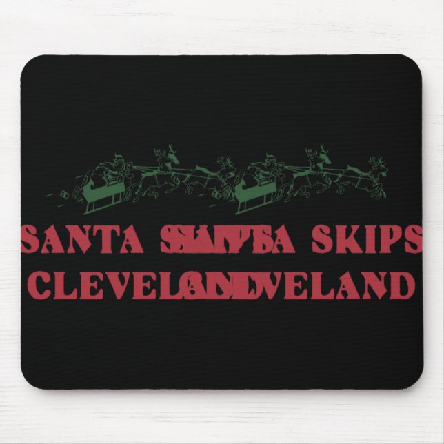 Santa Skips Cleveland Funny Santa Reindeer Xmas Ch Mouse Pad (Front)