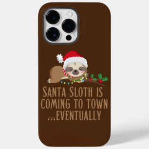 SANTA SLOTH IS COMING TO TOWN... EVENTUALLY        Case-Mate iPhone 14 PRO MAX CASE