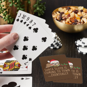 SANTA SLOTH IS COMING TO TOWN... EVENTUALLY PLAYING CARDS