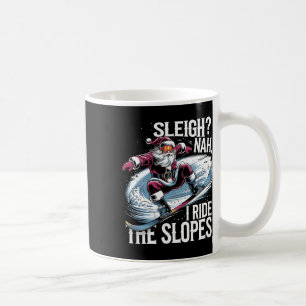 Santa Snowboarder Christmas Snowboarding I Ride Th Coffee Mug