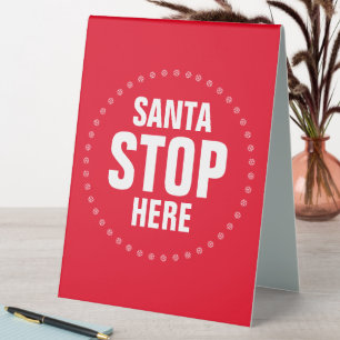Santa Stop Here red & white cute funny