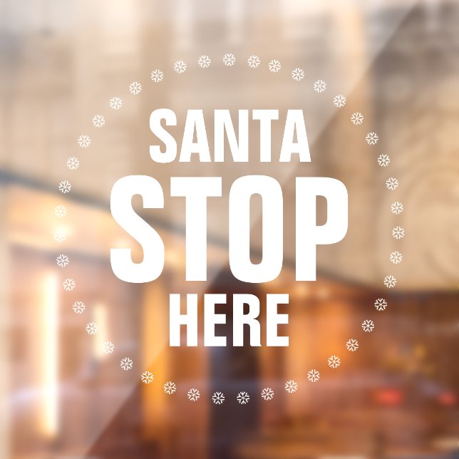 Santa Stop Here white cute funny (Sheet 2)