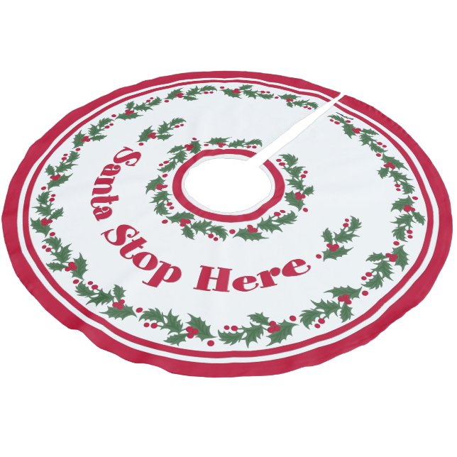 Santa Stop Here With Holly Brushed Polyester Tree Skirt (Angled)