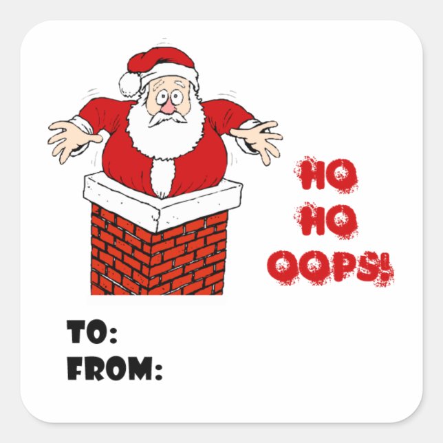 Santa Stuck in  Chimney Ho Ho Oops! Square Sticker (Front)