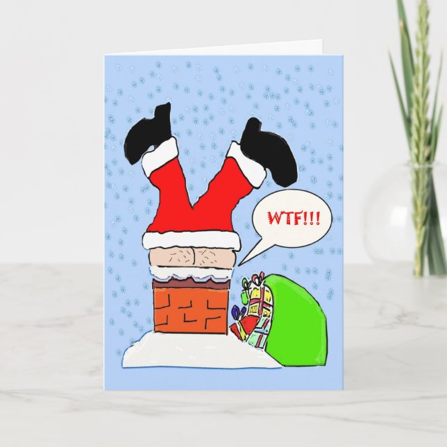 SANTA STUCK IN CHIMNEY WTF FUNNY CARD (Front)