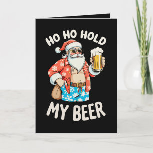 Santa Sunglasses Hold My Beer Christmas Xmas Card